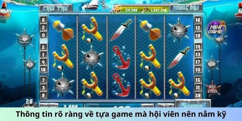 Thông tin rõ ràng về tựa game mà hội viên nên nắm kỹ