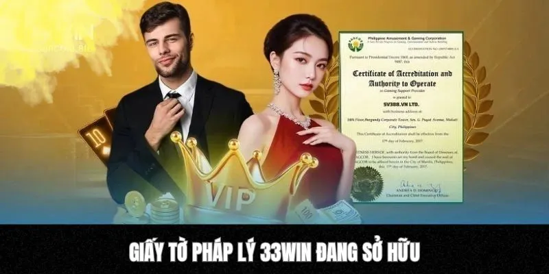 Giấy tờ pháp lý chất lượng mà 33Win đang sở hữu