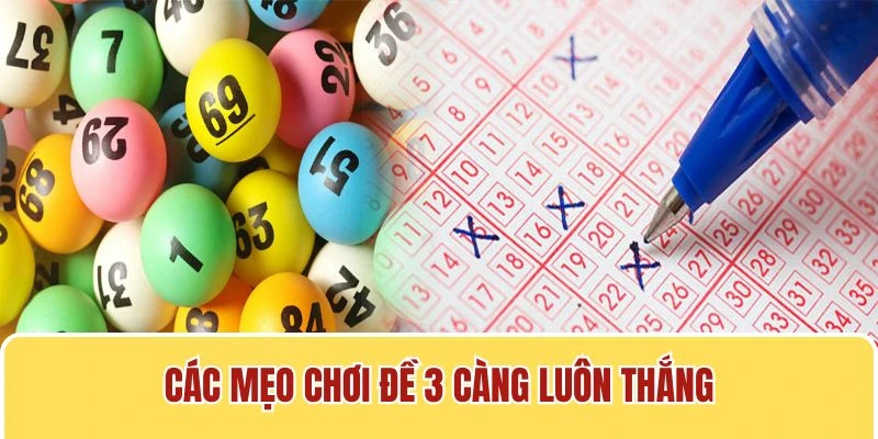 Nắm rõ các mẹo chơi đánh 3 càng giúp bạn gia tăng cơ hội thắng