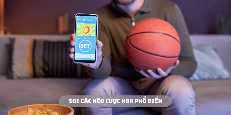 Một số kèo cược hấp dẫn khi soi kèo bóng rổ NBA