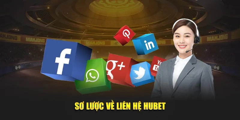 Đôi nét về liên hệ hubet